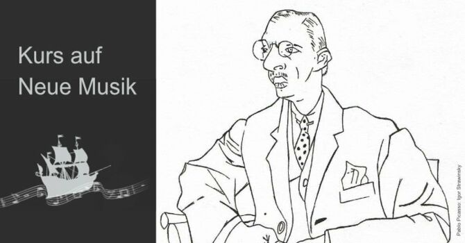 Kurs auf Neue Musik: Stravinsky and the Ballets Russes