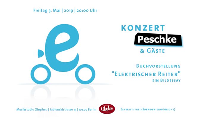 Announcement of the concert Peschke and guests as well as presentation of the book 'Elektrischer Reiter'.